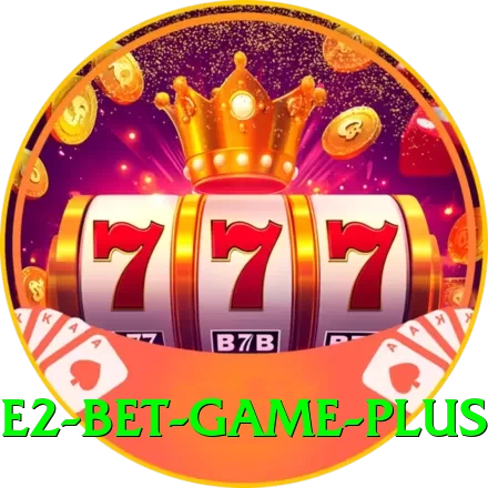 E2 Bet Game Games (Casino & Earning) Plus v3.3.1 - 2